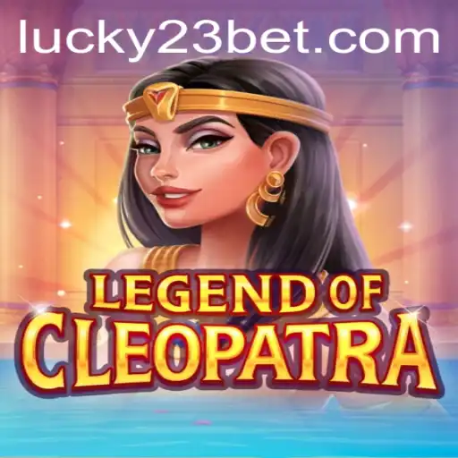 Discover the Excitement of LegendOfCleopatra with 23bet
